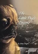 Couverture cartonnée The Little Pug's Dreams de Anne Dupré