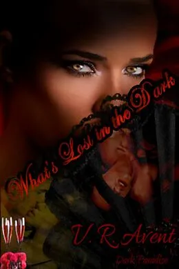 E-Book (epub) What's Lost in the Dark (Dark Paradise, #2) von V. R. Avent