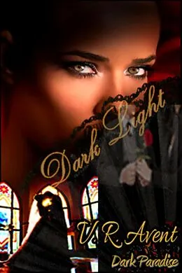 E-Book (epub) Dark Light (Dark Paradise, #3) von V. R. Avent