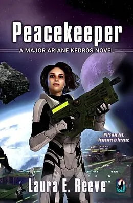 E-Book (epub) Peacekeeper von Laura Reeve