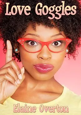 E-Book (epub) Love Goggles von Elaine Overton