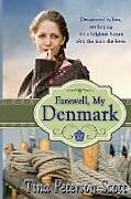 Kartonierter Einband Farewell, My Denmark von Tina Peterson Scott