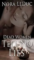 E-Book (epub) Dead Women Tell No Lies von Nora Leduc