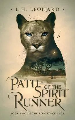 E-Book (epub) Path of the Spirit Runner (Rootstock Saga Book 2) von L. H. Leonard