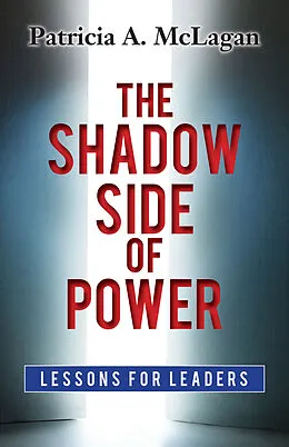 E-Book (epub) Shadow Side of Power von Patricia A McLagan
