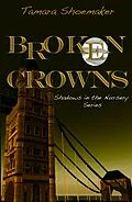 E-Book (epub) Broken Crowns von Tamara Shoemaker