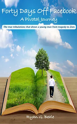 ePUB Forty Days Off Facebook von Ryan G. Beale