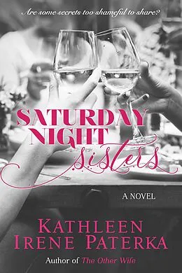 E-Book (epub) Saturday Night Sisters von Kathleen Irene Paterka