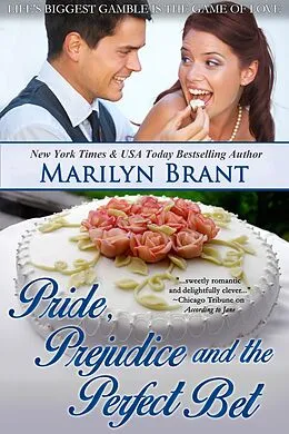 E-Book (epub) Pride, Prejudice and the Perfect Bet von Marilyn Brant
