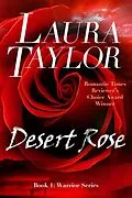 E-Book (epub) Desert Rose (Book #1 - Warrior Series) von Laura Taylor