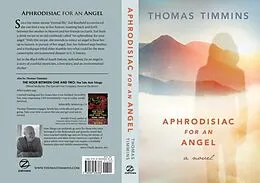 E-Book (epub) Aphrodisiac for an Angel von Thomas Timmins