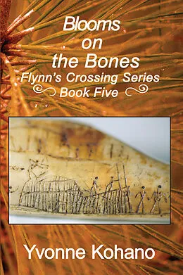 E-Book (epub) Blooms on the Bones von Yvonne Kohano