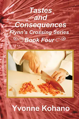 E-Book (epub) Tastes and Consequences von Yvonne Kohano
