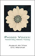 E-Book (epub) Passed Voices: Yesterday Meets Today von August da Silva