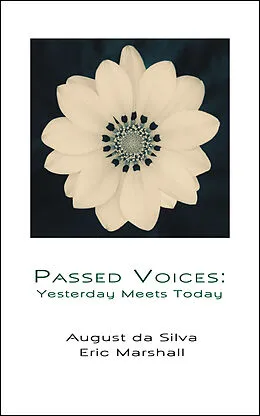 E-Book (epub) Passed Voices: Yesterday Meets Today von August da Silva