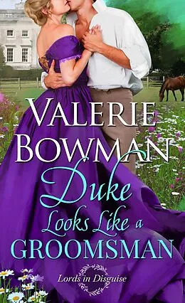 E-Book (epub) Duke Looks Like a Groomsman von Valerie Bowman