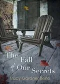 E-Book (epub) The Fall of Our Secrets von Tracy Gardner Beno