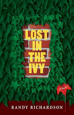 E-Book (epub) Lost In The Ivy von Randy Richardson