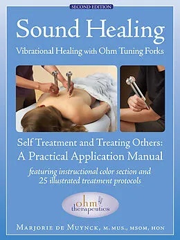 ePUB Sound Healing: Vibrational Healing With Ohm Tuning Forks von Marjorie De Muynck