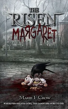E-Book (epub) Risen: Margaret, A Zombie Apocalypse Story of Survival (Book 2) von Marie F Crow