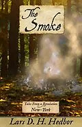 E-Book (epub) Smoke: Tales From a Revolution - New-York von Lars D. H. Hedbor