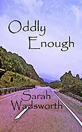 E-Book (epub) Oddly Enough von Sarah Wadsworth