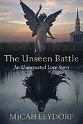 E-Book (epub) The Unseen Battle von Micah Leydorf