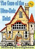 E-Book (epub) The Case of the Blue-Hair Heist: #3 von Mandy Broughton