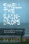 E-Book (epub) Smell the Raindrops von B. A. Austin