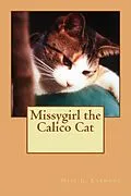 E-Book (epub) Missygirl the Calico Cat von Neil E. Clement