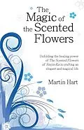 E-Book (epub) The Magic of the Scented Flowers von Martin Hart