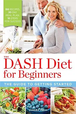 E-Book (epub) The DASH Diet for Beginners von Sonoma Press