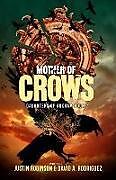 Couverture cartonnée Mother of Crows de David A Rodriguez, Justin Robinson