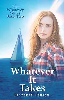 E-Book (epub) Whatever It Takes (The Whatever Series, #2) von Bridgett Henson