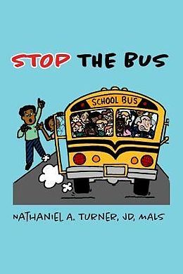 E-Book (epub) Stop The Bus von Nathaniel A. Turner