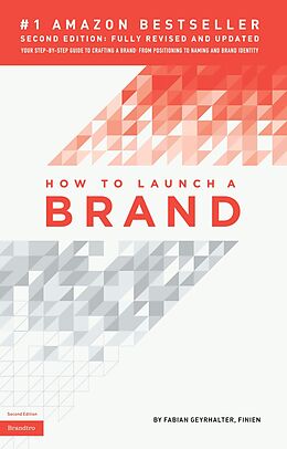 E-Book (epub) How to Launch a Brand (2nd Edition) von Fabian Geyrhalter