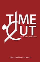 eBook (epub) Time Out! de Dana Mobley-Hammett