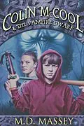 E-Book (epub) Colin McCool and the Vampire Dwarf von M. D. Massey