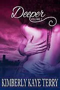 E-Book (epub) Deeper Volume 1 von Kimberly Kaye Terry