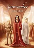 E-Book (epub) Spireseeker von E. D. E. Bell