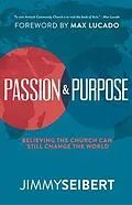 E-Book (epub) Passion & Purpose von Jimmy Seibert