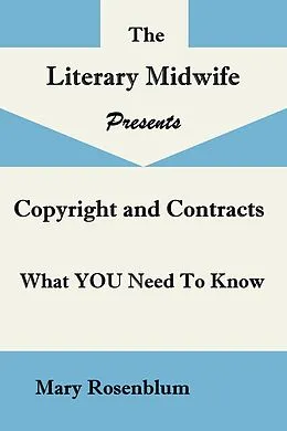 E-Book (epub) Rights and Contracts; What YOU Need to Know About Copyright, Rights, ISBNs, and Contracts von Mary Rosenblum