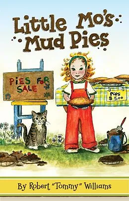 E-Book (epub) Little Mo's Mud Pies von Robert T. (Tommy) Williams