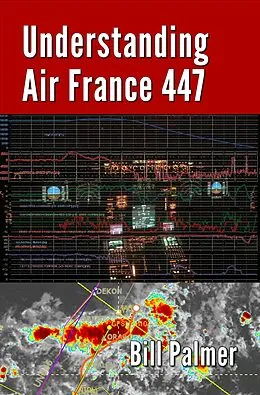 E-Book (epub) Understanding Air France 447 von Bill Palmer