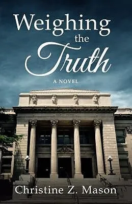 E-Book (epub) Weighing the Truth von Christine Z. Mason