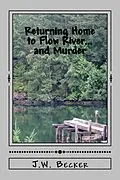 E-Book (epub) Returning to Flow River...and Murder von J. W. Becker