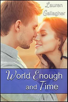 E-Book (epub) World Enough and Time von Lauren Gallagher