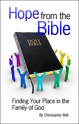 E-Book (epub) Hope from the Bible: Finding Your Place in the Family of God von Christopher Bell