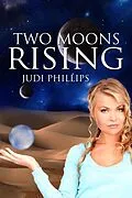 E-Book (epub) Two Moons Rising von Judi Phillips