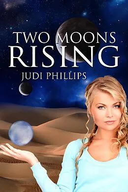 E-Book (epub) Two Moons Rising von Judi Phillips